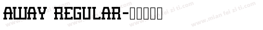 Away Regular字体转换